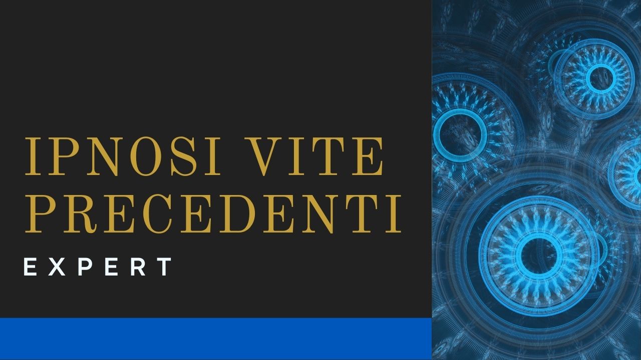 Ipnosi Vite Precedenti Expert